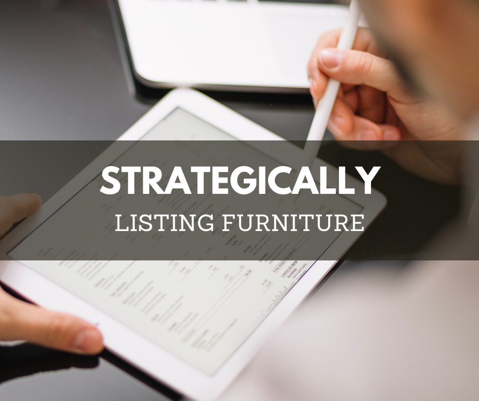 Tips to sell furniture - Strategically listing furniture