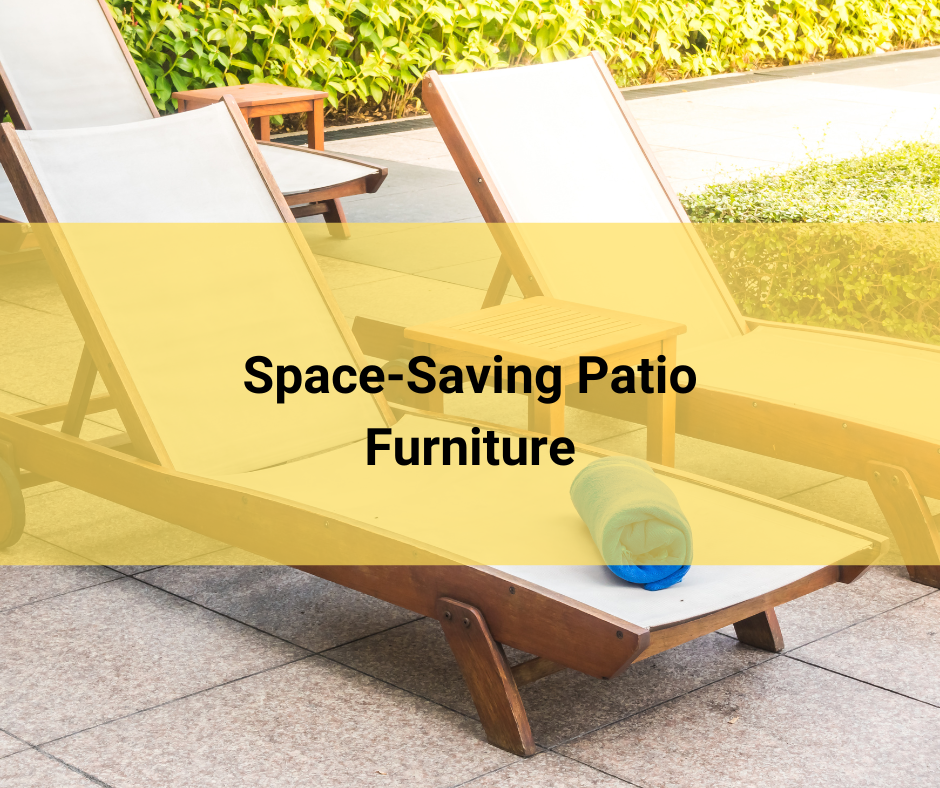 Space-Saving Patio Furniture